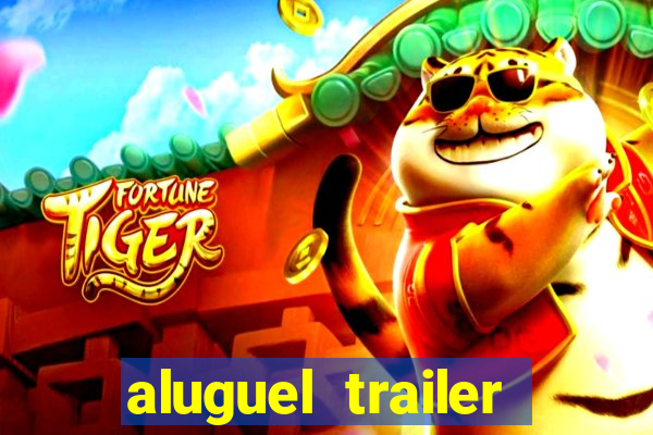 aluguel trailer porto alegre